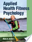 Psicología Aplicada al Fitness y la Salud - Applied Health Fitness Psychology