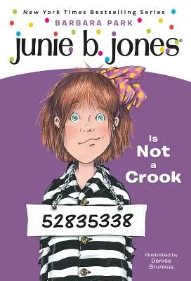 Junie B. Jones nº 9: Junie B. Jones no es un sinvergüenza - Junie B. Jones #9: Junie B. Jones Is Not a Crook