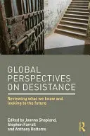 Perspectivas mundiales sobre el desistimiento: Revisando lo que sabemos y mirando al futuro - Global Perspectives on Desistance: Reviewing what we know and looking to the future