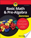 Matemáticas Básicas y Preálgebra para Dummies - Basic Math & Pre-Algebra for Dummies