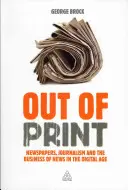 Fuera de imprenta: Periódicos, periodismo y el negocio de las noticias en la era digital - Out of Print: Newspapers, Journalism and the Business of News in the Digital Age
