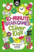 Juegos mentales de 10 minutos para niños listos (R) - 10-Minute Brain Games for Clever Kids (R)