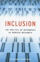 Inclusión: La política de la diferencia en la investigación médica - Inclusion: The Politics of Difference in Medical Research