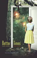 Tiempos mejores: Relatos breves - Better Times: Short Stories