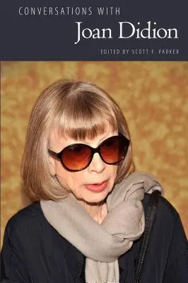 Conversaciones con Joan Didion - Conversations with Joan Didion