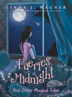 Hadas a medianoche: Y otros cuentos mágicos - Faeries at Midnight: And Other Magical Tales