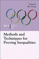 Métodos y técnicas para demostrar desigualdades: En Olimpiadas y Concursos Matemáticos - Methods and Techniques for Proving Inequalities: In Mathematical Olympiad and Competitions