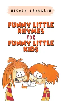 Rimas divertidas para niños divertidos - Funny Little Rhymes for Funny Little Kids