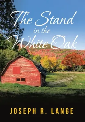 La parada en el roble blanco - The Stand in the White Oak