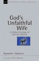 La esposa infiel de Dios - God's Unfaithful Wife