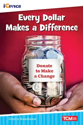 Cada dólar marca la diferencia - Every Dollar Makes a Difference