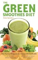 La Dieta de los Batidos Verdes: El programa natural para una salud extraordinaria - The Green Smoothies Diet: The Natural Program for Extraordinary Health