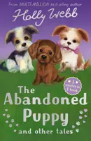 El cachorro abandonado y otros cuentos - El cachorro abandonado, El cachorro que se quedó atrás, El cachorro desaliñado - Abandoned Puppy and Other Tales - The Abandoned Puppy, The Puppy Who Was Left Behind, The Scruffy Puppy