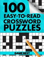 100 crucigramas fáciles de leer: Desafíe a su cerebro - 100 Easy-To-Read Crossword Puzzles: Challenge Your Brain