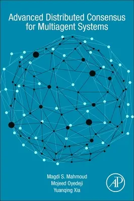 Consenso distribuido avanzado para sistemas multiagente - Advanced Distributed Consensus for Multiagent Systems