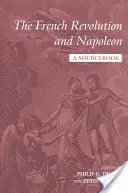 La Revolución Francesa y Napoleón: Libro de consulta - The French Revolution and Napoleon: A Sourcebook