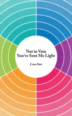 No en vano me has enviado luz - Not in Vain You've Sent Me Light