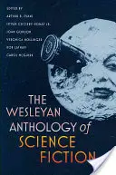 Antología Wesleyana de Ciencia Ficción - The Wesleyan Anthology of Science Fiction