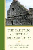 La Iglesia católica en Irlanda hoy - The Catholic Church in Ireland Today