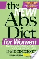 La Nueva Dieta ABS para Mujeres: El plan de seis semanas para aplanar su estómago y mantenerlo delgado de por vida. - The New ABS Diet for Women: The Six-Week Plan to Flatten Your Stomach and Keep You Lean for Life