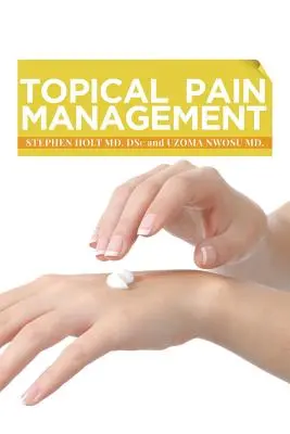 Tratamiento tópico del dolor - Topical Pain Management