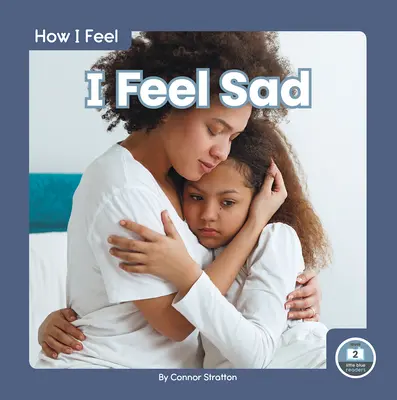 Me siento triste - I Feel Sad