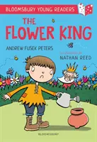 El rey de las flores: A Bloomsbury Young Reader - Gold Book Band - Flower King: A Bloomsbury Young Reader - Gold Book Band