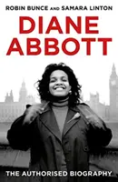 Diane Abbott - La biografía autorizada - Diane Abbott - The Authorised Biography