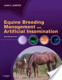 Manejo De La Cría Equina E Inseminación Artificial - Equine Breeding Management and Artificial Insemination