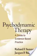 Psychodynamic Therapy: Una guía para la práctica basada en la evidencia - Psychodynamic Therapy: A Guide to Evidence-Based Practice