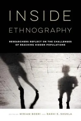 Etnografía desde dentro: Los investigadores reflexionan sobre los retos de llegar a las poblaciones ocultas - Inside Ethnography: Researchers Reflect on the Challenges of Reaching Hidden Populations