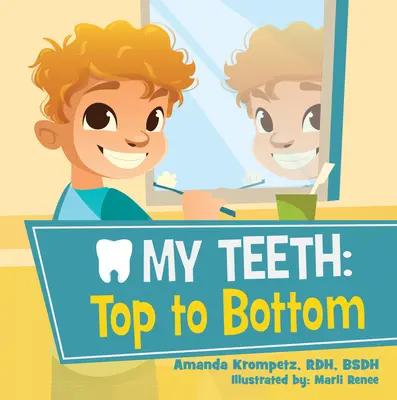 Mis dientes: De arriba abajo - My Teeth: Top to Bottom