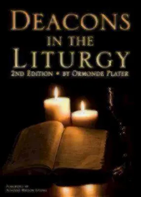 Los diáconos en la liturgia: 2ª edición - Deacons in the Liturgy: 2nd Edition