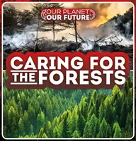 Cuidar los bosques - Caring for the Forests