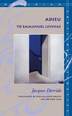 Adiós a Emmanuel Levinas - Adieu to Emmanuel Levinas