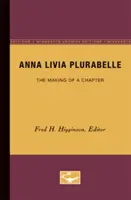 Anna Livia Plurabelle: La creación de un capítulo - Anna Livia Plurabelle: The Making of a Chapter