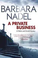 Un asunto privado: Un misterio de Hakim y Arnold - A Private Business: A Hakim and Arnold Mystery