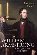 William Armstrong Mago del Norte - William Armstrong: Magician of the North