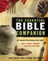 El compañero esencial de la Biblia: Claves para leer la Palabra de Dios - The Essential Bible Companion: Key Insights for Reading God's Word