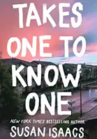 Takes One To Know One (Isaacs Susan (Autora)) - Takes One To Know One (Isaacs Susan (Author))