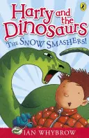 Harry y los Dinosaurios: ¡Los Rompenieves! - Harry and the Dinosaurs: The Snow-Smashers!