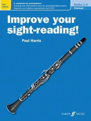 Mejore su lectura a primera vista Clarinet, Grade 1-3: A Workbook for Examinations - Improve Your Sight-Reading! Clarinet, Grade 1-3: A Workbook for Examinations