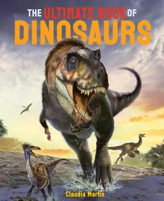 El libro definitivo de los dinosaurios - The Ultimate Book of Dinosaurs