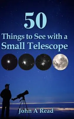 50 cosas que ver con un telescopio pequeño - 50 Things to See with a Small Telescope