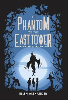 El fantasma de la Torre Este - The Phantom of the East Tower