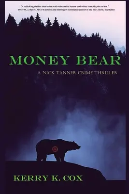 El oso del dinero: Una novela policíaca de Nick Tanner - Money Bear: A Nick Tanner Crime Thriller