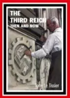 El Tercer Reich entonces y ahora - Third Reich Then and Now