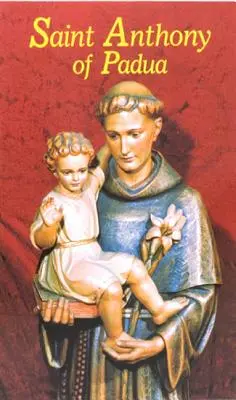 San Antonio de Padua: Nuestro amigo franciscano - Saint Anthony of Padua: Our Franciscan Friend