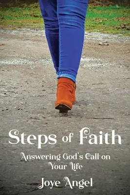 Pasos de fe: Cómo responder a la llamada de Dios - Steps of Faith: Answering God's Call on Your Life