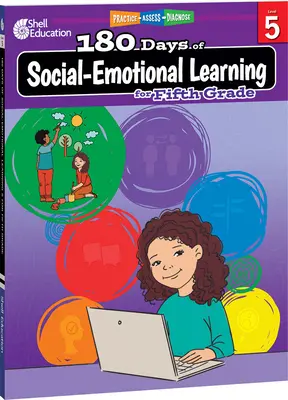 180 días de aprendizaje socioemocional para quinto curso: Practicar, Evaluar, Diagnosticar - 180 Days of Social-Emotional Learning for Fifth Grade: Practice, Assess, Diagnose